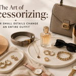 The Art of Accessories
